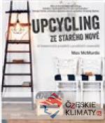 Upcycling - ze starého nové