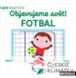 Objevujeme svět! Fotbal