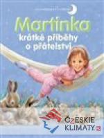 Martinka - krátké příběhy o přáte...