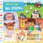 Jak to žije na statku