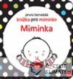 Miminka - První černobílá knížka pro mim...