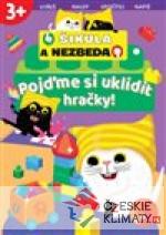 Pojďme si uklidit hračky! - Šikula a ...