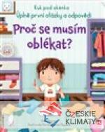 Proč se musím oblékat? - Kuk pod oké...