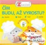 Malý zajíček - Čím budu, až vyrost...