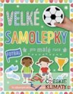 Velké samolepky pro malé ruce - Fotbal