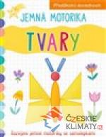 Jemná motorika Tvary