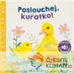 Poslouchej, kuřátko!