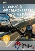 Nejkrásnější motorkářské trasy v ...