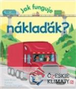 Jak funguje náklaďák?