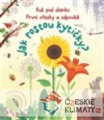 Kuk pod okénko, Jak rostou kytičky?