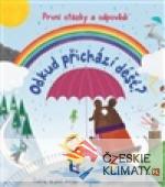 Kuk pod okénko, Odkud přichází déšť? Prv...