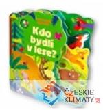 Kdo bydlí v lese?