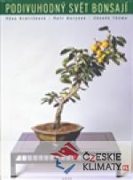 Podivuhodný svět bonsají