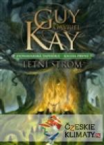 Fionavarská tapiserie I. Letní strom