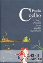 U řeky Piedra jsem usedla a plakala