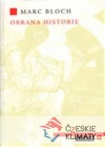 Obrana historie aneb historik a jeho řem...