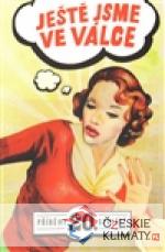 Ještě jsme ve válce