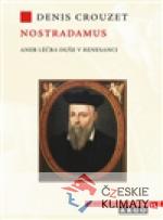 Nostradamus. Léčba duše v renesanci