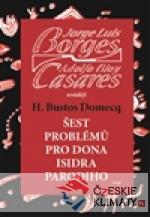 Šest problémů pro dona Isidra Parodiho...