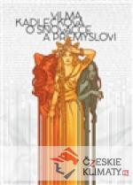 O snovačce a Přemyslovi