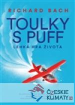 Toulky s Puff. Lehká hra života a smrti...