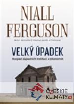 Velký úpadek: Rozpad západních institucí...