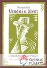 Umění a život v modernistické Praze