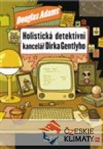Holistická detektivní kancelář Dirka Gen...