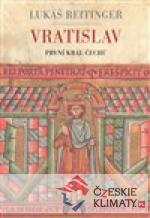 Vratislav - První král Čechů