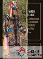 Šamanismus a archaické techniky extáze...