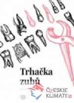Trhačka zubů