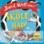 V naší škole je had