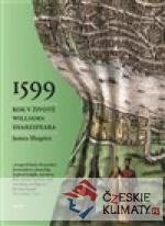 1599:Rok v životě Williama Shakespeara