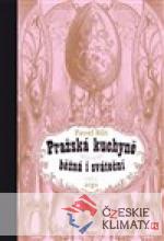 Pražská kuchyně běžná i sváteční...