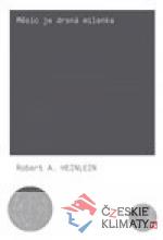 Měsíc je drsná milenka