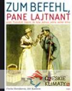 Zum Befehl, pane lajtnant...