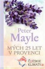 Mých 25 let v Provenci