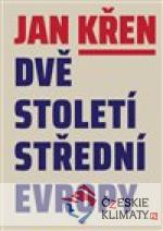 Dvě století střední Evropy