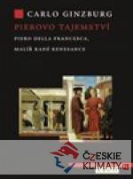 Pierovo tajemství. Piero della Francesca...