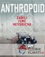 Anthropoid aneb zabili jsme Heydricha