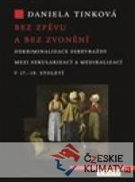 Bez zpěvu a bez zvonění