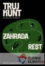 Zahrada, Rest