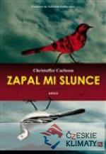 Zapal mi slunce