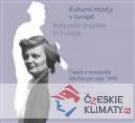 Kulturní mosty v Evropě / Kulturelle B...