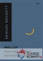 Molloy, Malone umírá, Nepojmenovatelný...