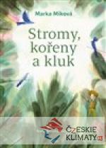 Stromy, kořeny a kluk