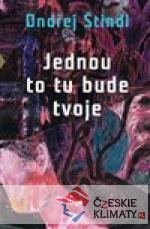 Jednou to tu bude tvoje