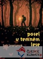 Posel v temném lese