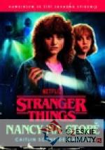 Stranger Things: Nancy na stopě