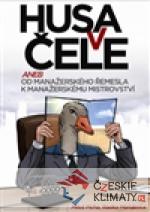 Husa v čele aneb od manažerského řemesla...